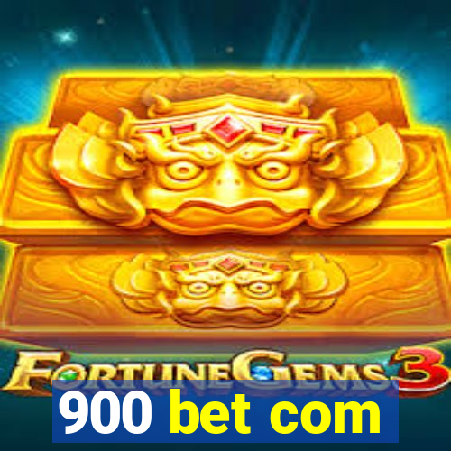 900 bet com
